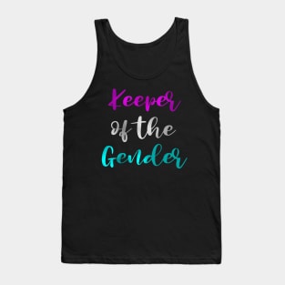 Keeper of the gender | Gender reveal party shirts Tank Top